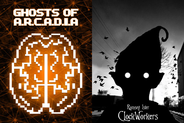 Clockworkers and Ghosts of ARCADIA covers